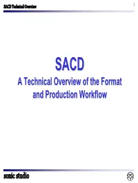 A Technical Overview of the Format and Production Workflow
