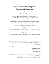 Application-Level Caching with Transactional Consistency by Dan R
