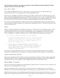 Take-Two Interactive Software, Inc. Reports Second Quarter Fiscal 2004 Financial Results; Richard W