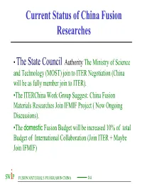 Current Status of China Fusion Researches