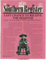 LAS'f CHANCE TO~RECEI've the Register - '- Tex Says, "Listen Up, Pardners