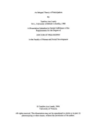 An Integral Theory of Participation Tamilea Ann Lundy B.A., University of British Columbia, 1988 a Dissertation Submitted In