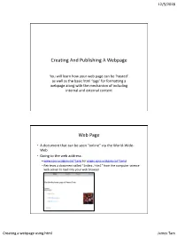 Creating a Webpage Using Html James Tam 12/5/2018