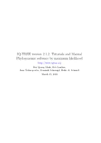 IQ-TREE Version 2.1.2: Tutorials and Manual Phylogenomic Software by Maximum Likelihood