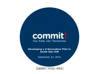 [INSERT TITLE HERE] Overview of the Commit! Partnership
