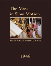 The Mass in Slow Motion 1948