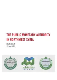 THE PUBLIC MONETARY AUTHORITY in NORTHWEST SYRIA Flash Report 10 July 2020 KEY DEVELOPMENTS