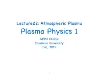 Plasma Physics 1 APPH E6101x Columbia University Fall, 2015