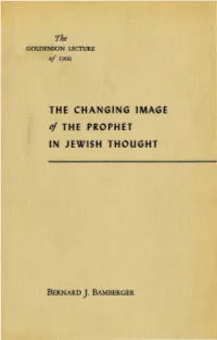 THE CHANGING IMAGE of T H E P R 0 PH E T in JEWISH JHOUGHT