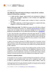 PRESS RELEASE the CNMC Fines Repsol €5 Million for Failing to Comply with the Conditions Imposed in Two Previous Resolutions