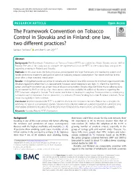 The Framework Convention on Tobacco Control in Slovakia and in Finland: One Law, Two Different Practices? Barbara Pavlikova1* and Jitse P