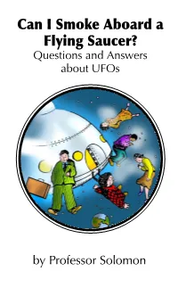Can I Smoke Aboard a Flying Saucer? Questions and Answers About Ufos