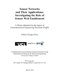 Sensor Networks and Their Applications: Investigating the Role of Sensor Web Enablement