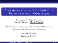A Subexponential Parameterized Algorithm for Proper Interval Completion
