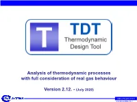 Analysis of Thermodynamic Processes with Full Consideration of Real Gas Behaviour