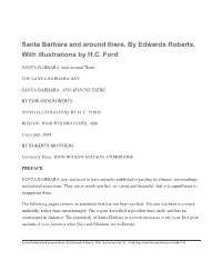 Santa Barbara and Around There. by Edwards Roberts. with Illustrations by H.C