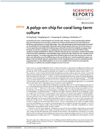 A Polyp-On-Chip for Coral Long-Term Culture Ai-Ping Pang1,2, Yongsheng Luo1,2, Chunpeng He1, Zuhong Lu1 & Xiaolin Lu1 ✉