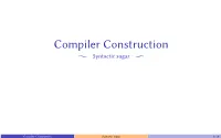 Compiler Construction E Syntactic Sugar E