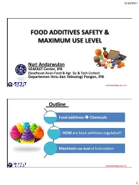 Food Additives Safety and Maximum Use Level