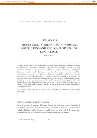 ON INERTIA: RESISTANCE to CHANGE in INDIVIDUALS, INSTITUTIONS and the DEVELOPMENT of KNOWLEDGE Bart Zantvoort