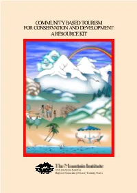 Community-Based Tourism for Conservation and Development: a Resource Kit, the Mountain Institute
