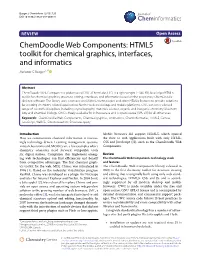 Chemdoodle Web Components: HTML5 Toolkit for Chemical Graphics, Interfaces, and Informatics Melanie C Burger1,2*