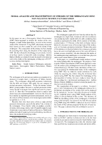 MODAL ANALYSIS and TRANSCRIPTION of STROKES of the MRIDANGAM USING NON-NEGATIVE MATRIX FACTORIZATION Akshay Anantapadmanabhan1, Ashwin Bellur2 and Hema a Murthy1 ∗