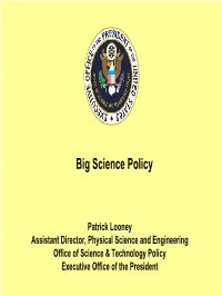 Big Science Policy