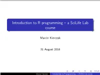 Introduction to R Programming – a Scilife Lab Course