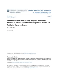 Museums' Initiation of Declaratory Judgment Actions and Assertion of Statutes of Limitations in Response to Nazi-Era Art Restitution Claims - a Defense