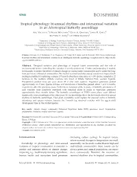 Tropical Phenology: Bi-Annual Rhythms and Interannual Variation in an Afrotropical Butterfly Assemblage 1, 2 3 4 ANU VALTONEN, FREERK MOLLEMAN, COLIN A