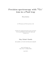 Precision Spectroscopy with Ca Ions in a Paul Trap