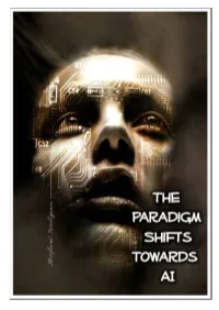 The Paradigm Shifts Towards Ai