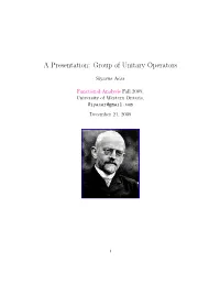 A Presentation: Group of Unitary Operators
