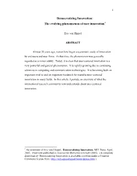 Democratizing Innovation: the Evolving Phenomenon of User Innovation1
