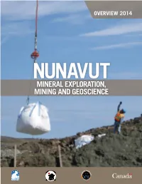 Nunavut Mineral Exploration, Mining and Geoscience Overview 2014