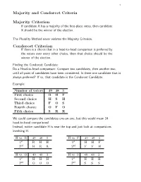 Majority and Condorcet Criteria Majority Criterion Condorcet Criterion