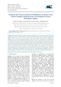 Isolation and Characterization of Staphylococcus Species from Clinical Samples Obtained from Some Hospitals in Kano Metropolis, Nigeria
