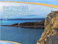 New Brunswick Tourism Indicators; Summary Report; 2011
