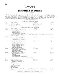 NOTICES DEPARTMENT of BANKING Action on Applications