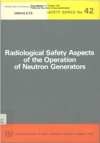 Radiological Safety Aspects of the Operation of Neutron Generators