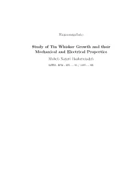 Study of Tin Whisker Growth and Their Mechanical and Electrical Properties Moheb Nayeri Hashemzadeh