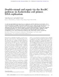Double-Strand End Repair Via the Recbc Pathway in Escherichia Coli Primes DNA Replication
