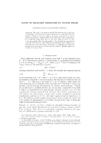 FLOWS of MEASURES GENERATED by VECTOR FIELDS 1. Introduction Every Sufficiently Smooth and Bounded Vector Field V in the Euclide