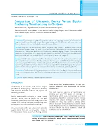 Comparison of Ultrasonic Device Versus Bipolar Diathermy Tonsillectomy in Children Mukesh Kumar Sah,1 Yogesh Neupane,2 Rajendra Prasad Sharma Guragain,2