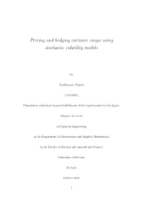 Pricing and Hedging Variance Swaps Using Stochastic Volatility Models