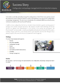 To Be Able to Centrally and Safely Manage the Configurations of All of Their Linux Systems Around the World, the Concern Initiat
