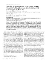Mapping of the Egusi Seed Trait Locus (Eg) and Quantitative Trait Loci Associated with Seed Oil Percentage in Watermelon