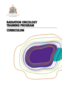 RADIATION ONCOLOGY TRAINING PROGRAM CURRICULUM Page 2 © 2012 RANZCR