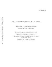 The Pin Groups in Physics: C, P, and T